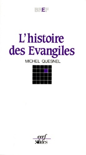 Seller image for L'histoire des ?vangiles - Michel Quesnel for sale by Book Hmisphres