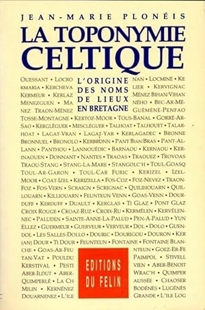 La toponymie celtique Tome I : Aspects historiques, g ographie, physique - Jean-Marie Plon is