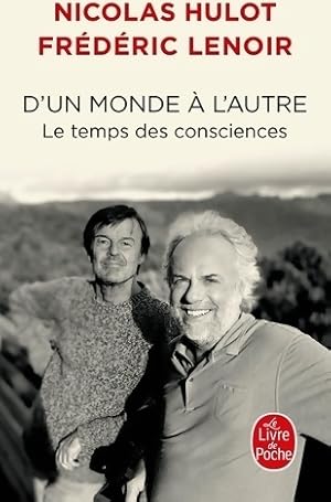 Imagen del vendedor de D'un monde ? l'autre. Le temps des consciences - Fr?d?ric Lenoir a la venta por Book Hmisphres