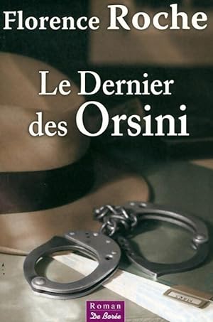 Bild des Verkufers fr Le dernier des Orsini - Florence Roche zum Verkauf von Book Hmisphres