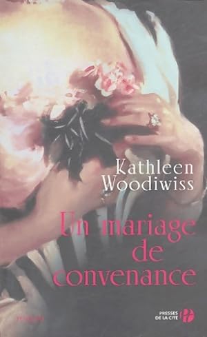 Image du vendeur pour Un mariage de convenance - Kathleen Woodiwiss mis en vente par Book Hmisphres