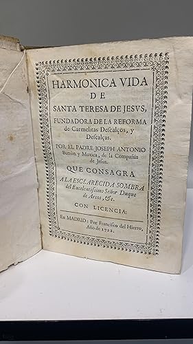 Harmónica vida de Santa Teresa de Jesús, fundadora de la reforma de Carmelitas Descalzos y Descal...