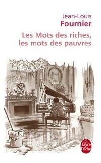 Image du vendeur pour Les mots des riches, les mots des pauvres - Jean-Louis Fournier mis en vente par Book Hmisphres