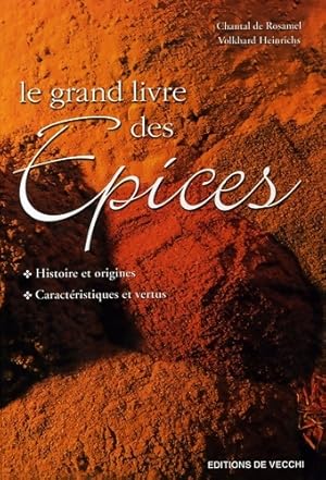 Image du vendeur pour Le grand livre des ?pices - Chantal De Rosamel mis en vente par Book Hmisphres