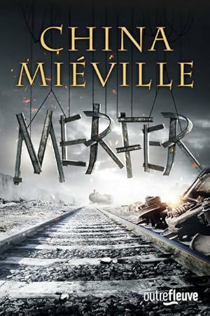 Seller image for Merfer - China Mi?ville for sale by ChouetteCoop