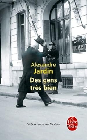 Image du vendeur pour Des gens tr?s bien - Alexandre Jardin mis en vente par Book Hmisphres