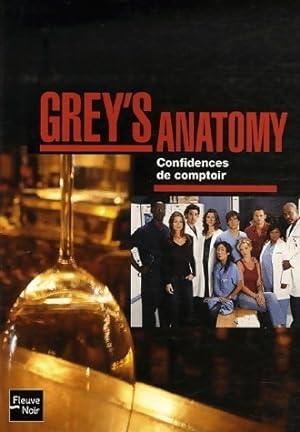 Grey's anatomy. Confidences de comptoir - Stacy Mckee