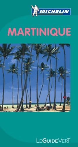 Guide vert Martinique - Collectif