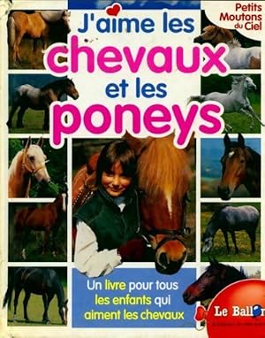J'aime les chevaux et les poneys - Ton Van Eerbeek