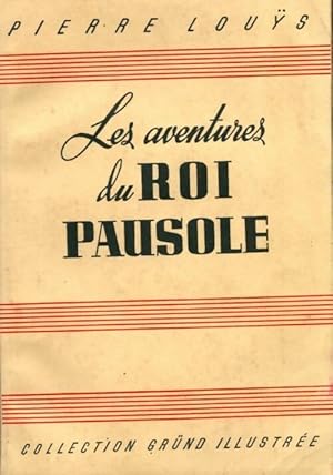 Imagen del vendedor de Les aventures du roi Pausole - Pierre Lou?s a la venta por Book Hmisphres