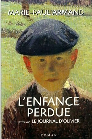 L'enfance perdue - Marie-Paul Armand