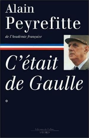 Image du vendeur pour C'?tait De Gaulle Tome I - Alain Peyrefitte mis en vente par Book Hmisphres