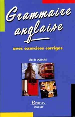 Image du vendeur pour Grammaire anglaise. Exercices et corrig?s - Claude Vollaire mis en vente par Book Hmisphres