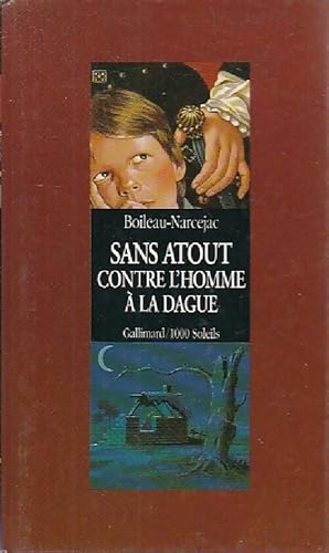 Seller image for Sans Atout contre l'homme ? la dague - Pierre Boileau for sale by Book Hmisphres