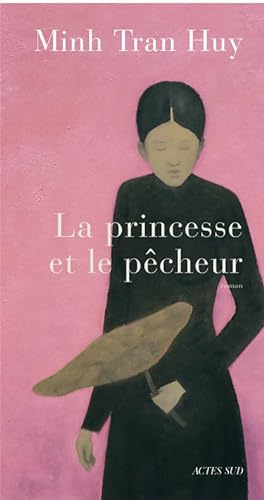 Bild des Verkufers fr La princesse et le p?cheur - Minh Vila-Matas zum Verkauf von Book Hmisphres