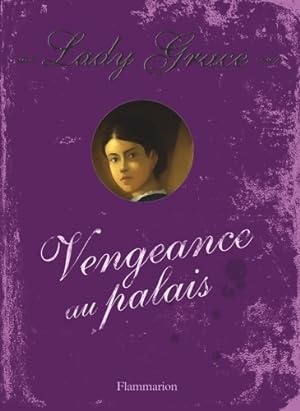 Bild des Verkufers fr Les enqu?tes de lady grace Tome VI : Vengeance au palais - Patricia Finney zum Verkauf von Book Hmisphres