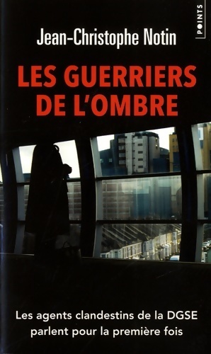 Image du vendeur pour Les guerriers de l'ombre - Jean-Christophe Notin mis en vente par Book Hmisphres
