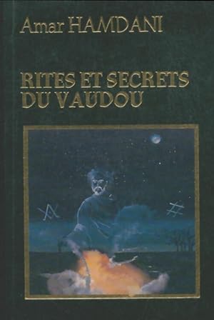 Rites et secrets vaudou - Amar hamdani
