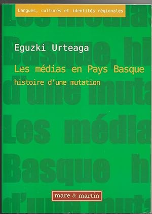 Les médias en Pays basque, histoire d'une mutation