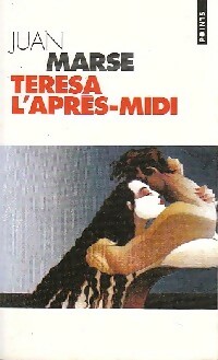 Image du vendeur pour Teresa l'apr?s-midi - Juan Mars? mis en vente par Book Hmisphres