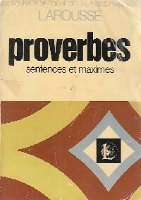 Proverbes, sentences et maximes - Inconnu