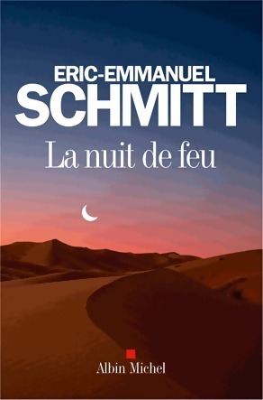 Image du vendeur pour La nuit de feu - Eric-Emmanuel Schmitt mis en vente par Book Hmisphres