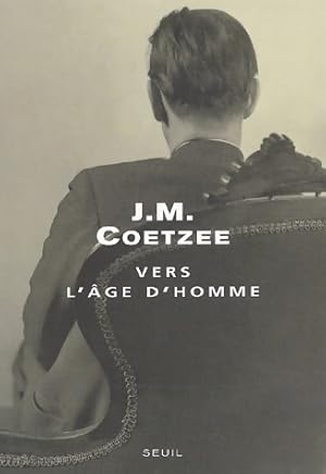 Image du vendeur pour Vers l'?ge d'homme - John Maxwell Coetzee mis en vente par Book Hmisphres