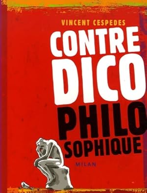 Image du vendeur pour Contre-dico philosophique (le) - Vincent Cespedes mis en vente par Book Hmisphres