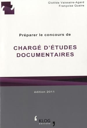 Image du vendeur pour Pr?parer le concours de charg? d'?tudes documentaires - Clotilde Vaissaire-agard mis en vente par Book Hmisphres