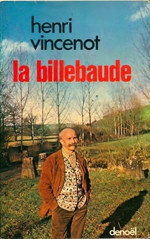 Image du vendeur pour La billebaude - Henri Vincenot mis en vente par Book Hmisphres