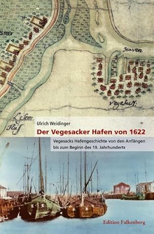 Imagen del vendedor de Der Vegesacker Hafen von 1622 a la venta por BuchWeltWeit Ludwig Meier e.K.