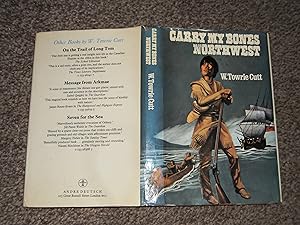 Bild des Verkufers fr Carry My Bones Northwest zum Verkauf von Jim's Old Books