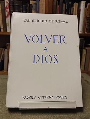 Imagen del vendedor de Volver a Dios a la venta por Libros La Teatral