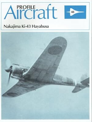 Imagen del vendedor de PROFILE PUBLICATIONS NUMBER 46: THE NAKAJIMA KI-43 HAYABUSA a la venta por Paul Meekins Military & History Books