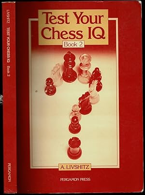 Immagine del venditore per Test Your Chess IQ - Book 2 venduto da The Book Collector, Inc. ABAA, ILAB