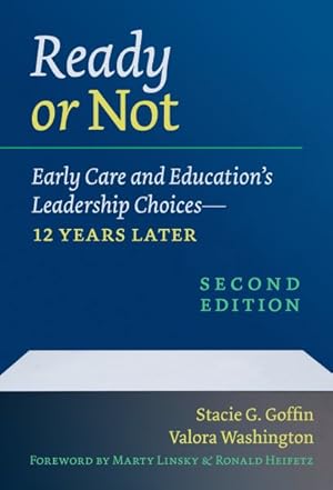 Imagen del vendedor de Ready or Not : Early Care and Education's Leadership Choices-12 Years Later a la venta por GreatBookPrices