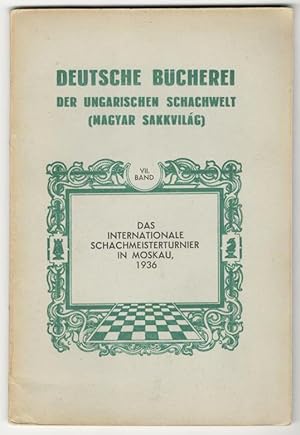 Seller image for Das Internationale Schachmeisterturnier in Moskau, 1936 for sale by Abauj Antique Bookshop