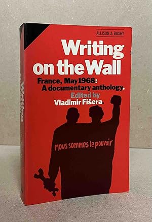 Seller image for Writing on the Wall_ May 1968: A Documentary Anthology for sale by San Francisco Book Company