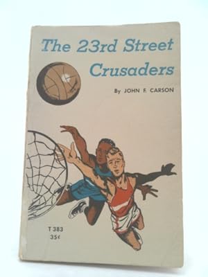 Immagine del venditore per The 23rd Street Crusaders venduto da ThriftBooksVintage