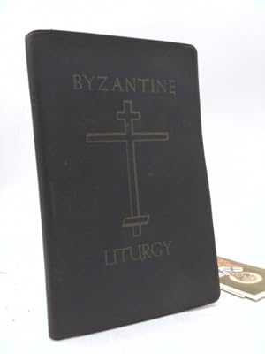 Immagine del venditore per Byzantine Liturgy. A Reprint of the First Sections of Byzantine Missal. For Sundays and Feast Days venduto da ThriftBooksVintage