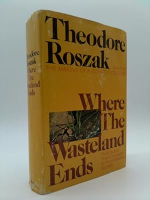 Seller image for Where the Wasteland End: Politics and Transcendence in Postindustrial Society for sale by ThriftBooksVintage