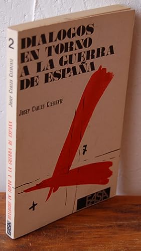 Seller image for DILOGOS EN TORNO A LA GUERRA DE ESPAA for sale by EL RINCN ESCRITO