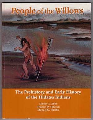 Seller image for People of the Willows: The Prehistory and Early History of the Hidasta Indians for sale by Lake Country Books and More