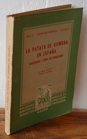 Seller image for LA PATATA DE SIEMBRA EN ESPAA. Variedades y zonas de produccin for sale by EL RINCN ESCRITO