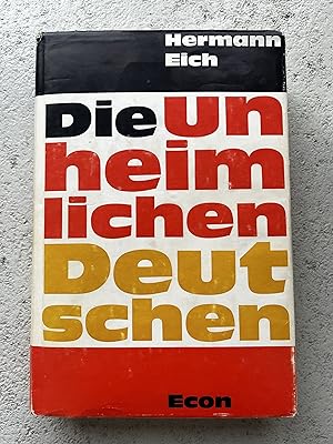 Bild des Verkäufers für Die unheimlichen Deutschen - ERSTAUFLAGE - zum Verkauf von Verkauf histor. Bücher 16. - 20. Jh.