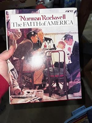 Seller image for Norman Rockwell: The FAITH of AMERICA for sale by Alicesrestraunt