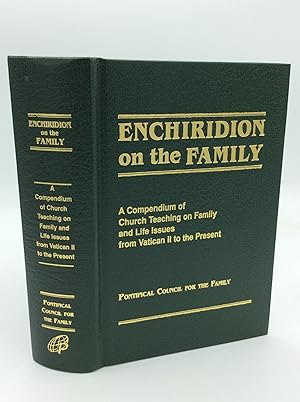 Seller image for ENCHIRIDION ON THE FAMILY: A Compendium of Church Teaching on Family and Life Issues from Vatican II to the Present for sale by Kubik Fine Books Ltd., ABAA