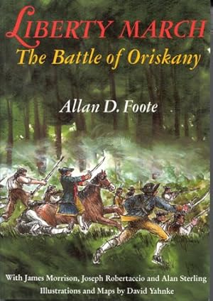 Seller image for Liberty March: The Battle of Oriskany for sale by Lake Country Books and More