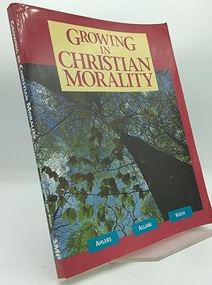Seller image for GROWING IN CHRISTIAN MORALITY for sale by Kubik Fine Books Ltd., ABAA