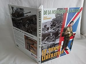 Seller image for DE LA NORMANDIE A LA BALTIQUE - LE TOMMY DE LA LIBERATION TOME 2 SEUL : L'ORGANISATION, L'ARMEMENT, LES VEHICULES for sale by Librairie RAIMOND